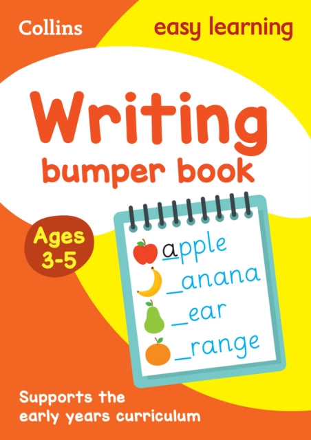 Book cover of: Writing Bumper Book Ages 3-5. By: Collins Easy Learning