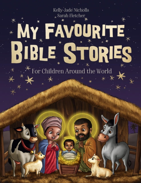 Book cover of: My Favourite Bible Stories. By: Kelly-Jade Nicholls