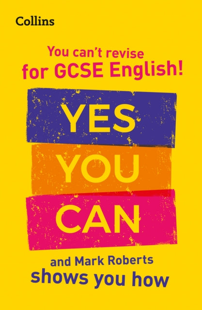 You can’t revise for GCSE 9-1 English! Yes you can, and Mark Roberts shows you how, Ideal for the 2025 and 2026 Exams 9780008392802 Roberts, Mark