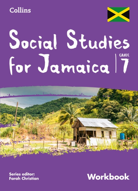 Book cover of: Collins Social Studies for Jamaica Grade 7: Workbook. By: Farah Christian