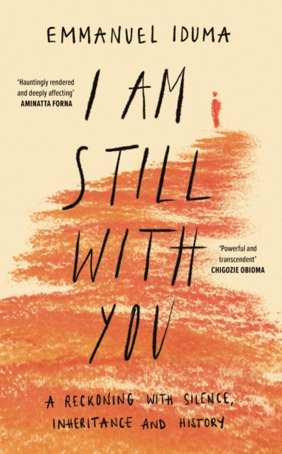 Book cover of: I Am Still With You. By: Emmanuel Iduma