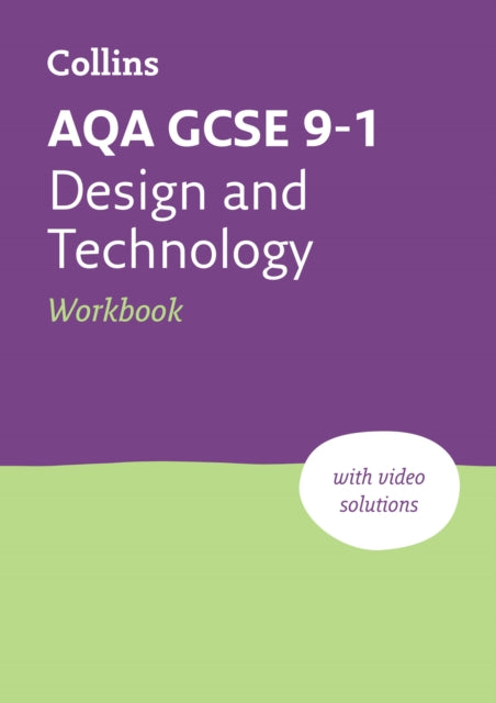 Book cover of: AQA GCSE 9-1 Design & Technology Workbook. By: Collins Collins GCSE