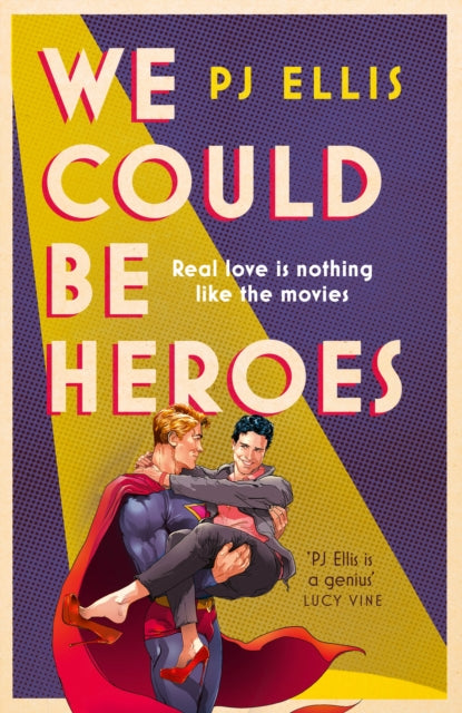 Book cover of: We Could Be Heroes. By: P. J. Ellis