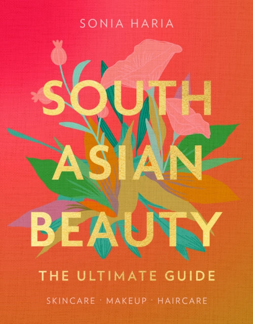 Book cover of: South Asian Beauty. By: Sonia Haria