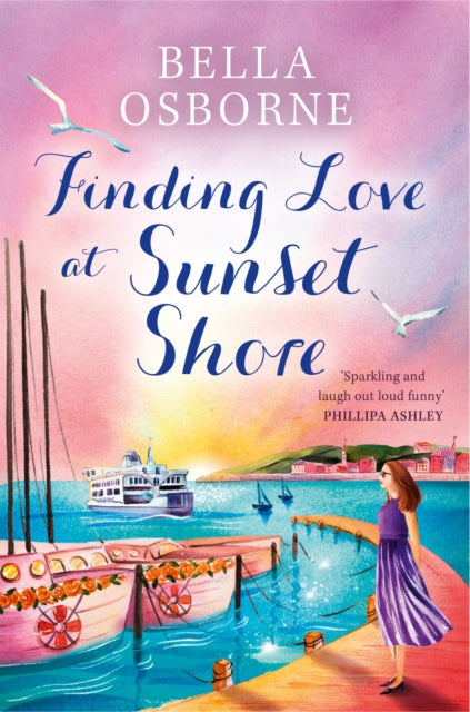 Book cover of: Finding Love at Sunset Shore. By: Bella Osborne