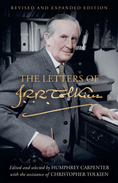 Letters of J. R. R. Tolkien, Revised and Expanded Edition 9780008628802 J. R. R. Tolkien