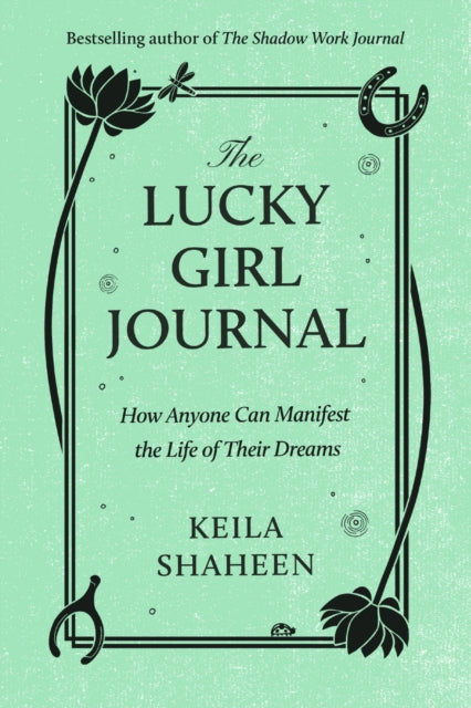 Book cover of: Lucky Girl Journal. By: Keila Shaheen