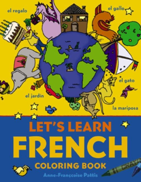 Book cover of: Let's Learn French Coloring Book. By: Anne-Francoise Pattis