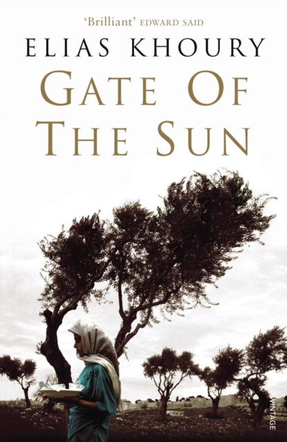 Gate of the Sun 9780099461593 Elias Khoury