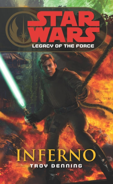 Book cover of: Star Wars: Legacy of the Force VI - Inferno. By: Troy Denning