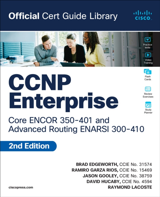 Book cover of: CCNP Enterprise Core ENCOR 350-401 and Advanced Routing ENARSI 300-410 Official Cert Guide Library. By: EDGEWORTH, BRAD