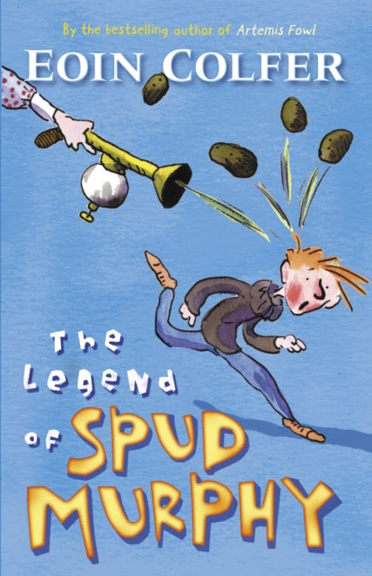 Legend of Spud Murphy 9780141317083 Eoin Colfer
