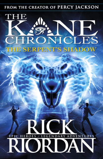 Serpent's Shadow (The Kane Chronicles Book 3) 9780141335704 Rick Riordan