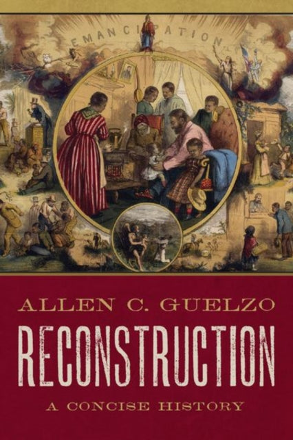 Book cover of: Reconstruction: A Concise History. By: Allen C. Guelzo
