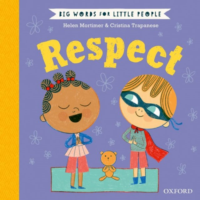 Book cover of: Big Words for Little People: Respect. By: Helen Mortimer
