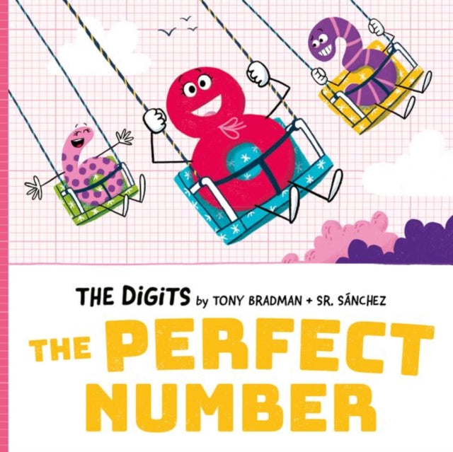 Book cover of: Digits: The Perfect Number. By: Tony Bradman