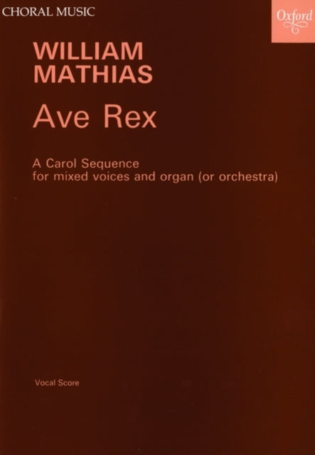 Book cover of: Ave Rex. By: William Mathias