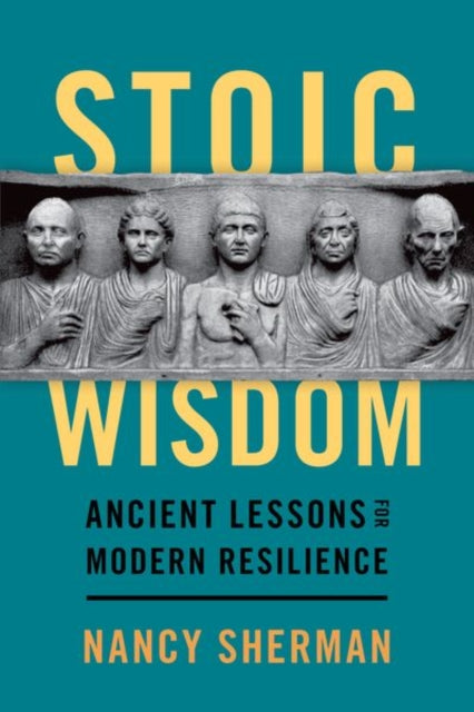 Book cover of: Stoic Wisdom. By: Nancy Sherman