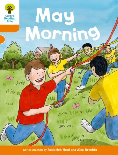 Oxford Reading Tree Biff, Chip and Kipper Stories Decode and Develop: Level 6: May Morning 9780198300182 Roderick Hunt