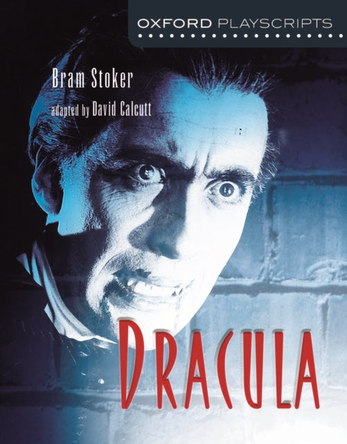 Oxford Playscripts: Dracula 9780198318989 Bram Stoker