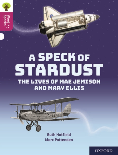 Oxford Reading Tree Word Sparks: Level 10: A Speck of Stardust 9780198496854 James Clements