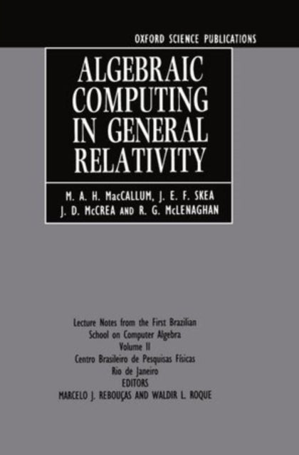 Book cover of: Algebraic Computing in General Relativity. By: M. A. H. MacCallum