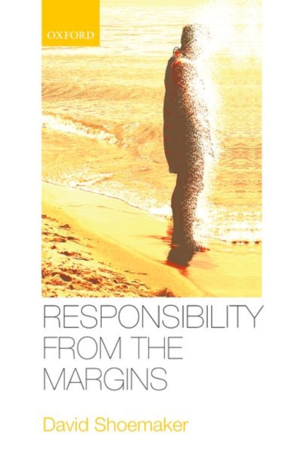 Book cover of: Responsibility from the Margins. By: David Shoemaker