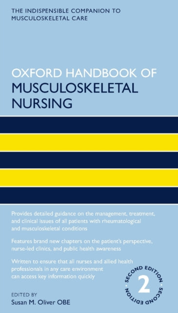 Book cover of: Oxford Handbook of Musculoskeletal Nursing. By: Susan M. Oliver OBE