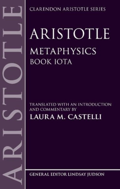 Book cover of: Aristotle: Metaphysics. By: Laura M. Castelli