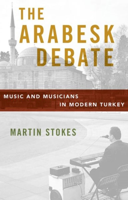 Book cover of: Arabesk Debate. By: Martin Stokes