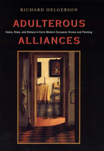 Book cover of: Adulterous Alliances. By: Richard Helgerson