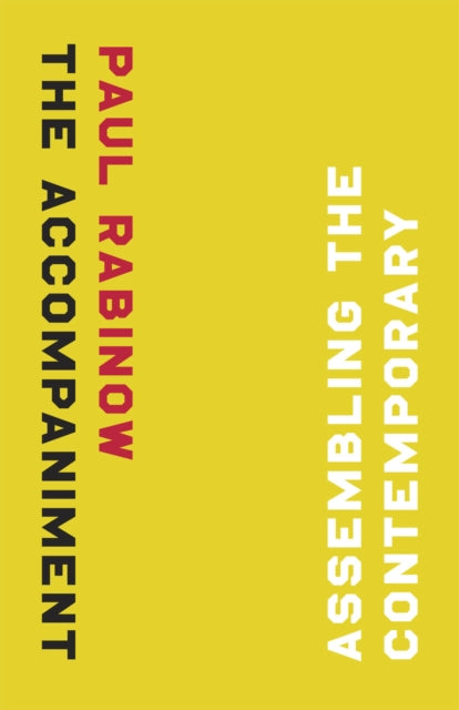 Book cover of: Accompaniment. By: Paul Rabinow