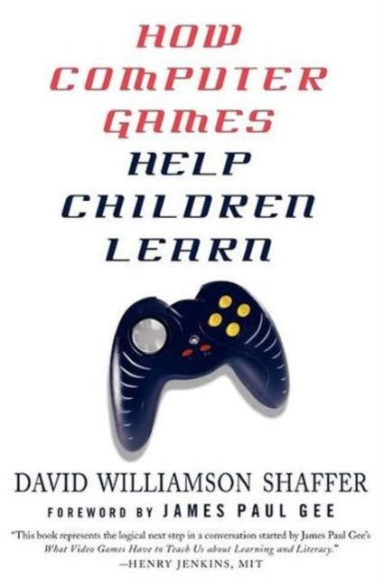 Book cover of: How Computer Games Help Children Learn. By: David Williamson Shaffer