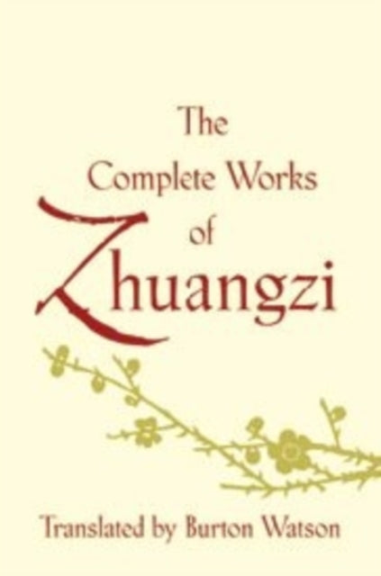 Book cover of: Complete Works of Zhuangzi. By: Zhuangzi