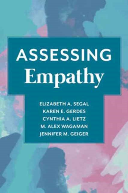 Book cover of: Assessing Empathy. By: Elizabeth A. Segal