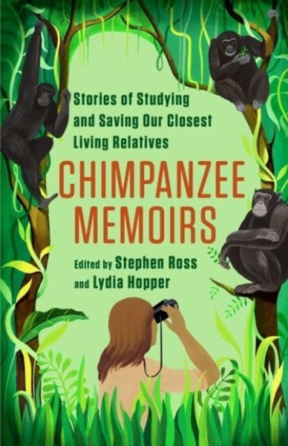 Book cover of: Chimpanzee Memoirs. By: Stephen Ross