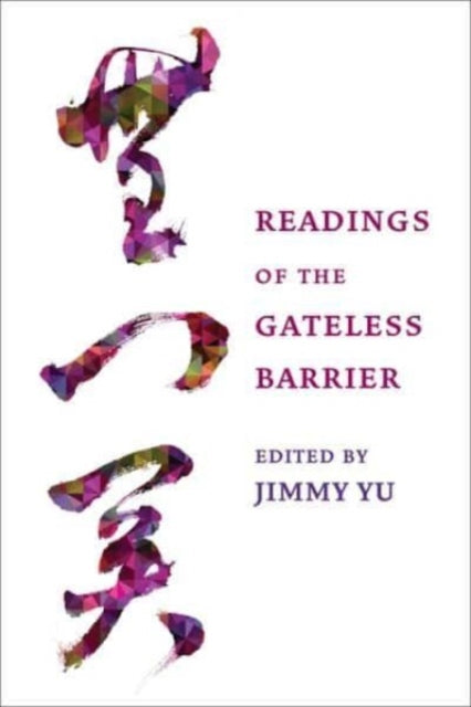 Book cover of: Readings of the Gateless Barrier. By: Jimmy Yu