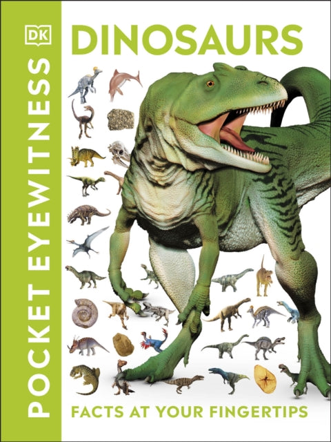 Pocket Eyewitness Dinosaurs, Facts at Your Fingertips 9780241343654 DK Publishing