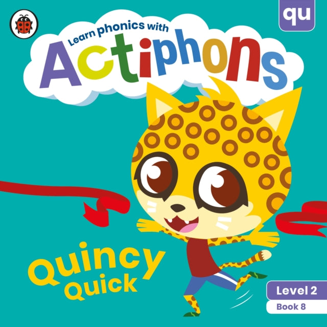 Book cover of: Actiphons Level 2 Book 8 Quincy Quick. By: Ladybird