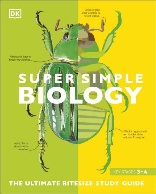 Super Simple Biology, The Ultimate Bitesize Study Guide 9780241390467 DK Publishing