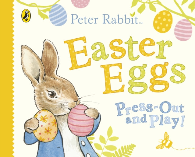 Book cover of: Peter Rabbit Easter Eggs Press Out and Play. By: Beatrix Potter