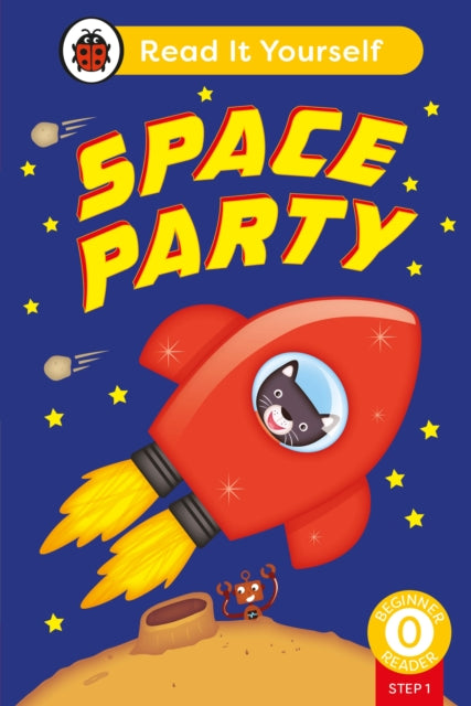Space Party (Phonics Step 1): Read It Yourself - Level 0 Beginner Reader 9780241563557 Ladybird