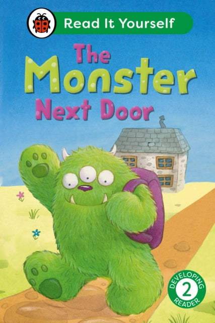 Book cover of: Monster Next Door: Read It Yourself - Level 2 Developing Reader. By: Ladybird