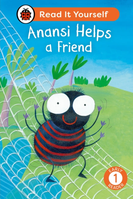Anansi Helps a Friend: Read It Yourself - Level 1 Early Reader 9780241564394 Ladybird