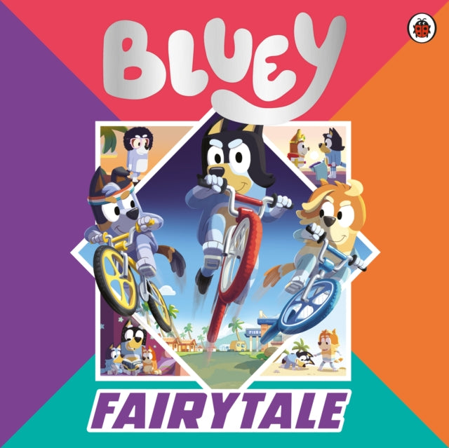 Bluey: Fairytale, A for real life fairytale picture book! 9780241673386 Bluey