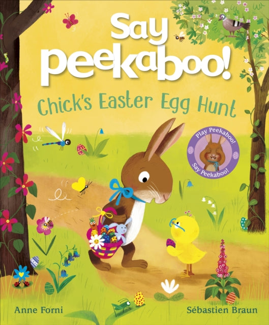Book cover of: Say Peekaboo! Chick's Easter Egg Hunt. By: FORNI, ANNE
