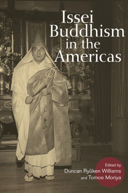 Book cover of: Issei Buddhism in the Americas