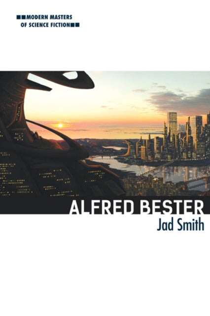 Book cover of: Alfred Bester. By: Jad Smith