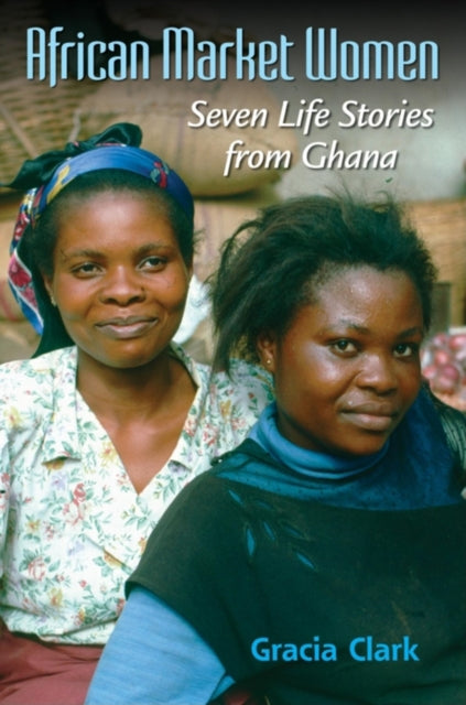Book cover of: African Market Women. By: Gracia Clark