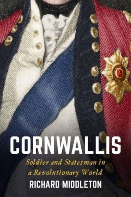 Book cover of: Cornwallis. By: Richard Middleton